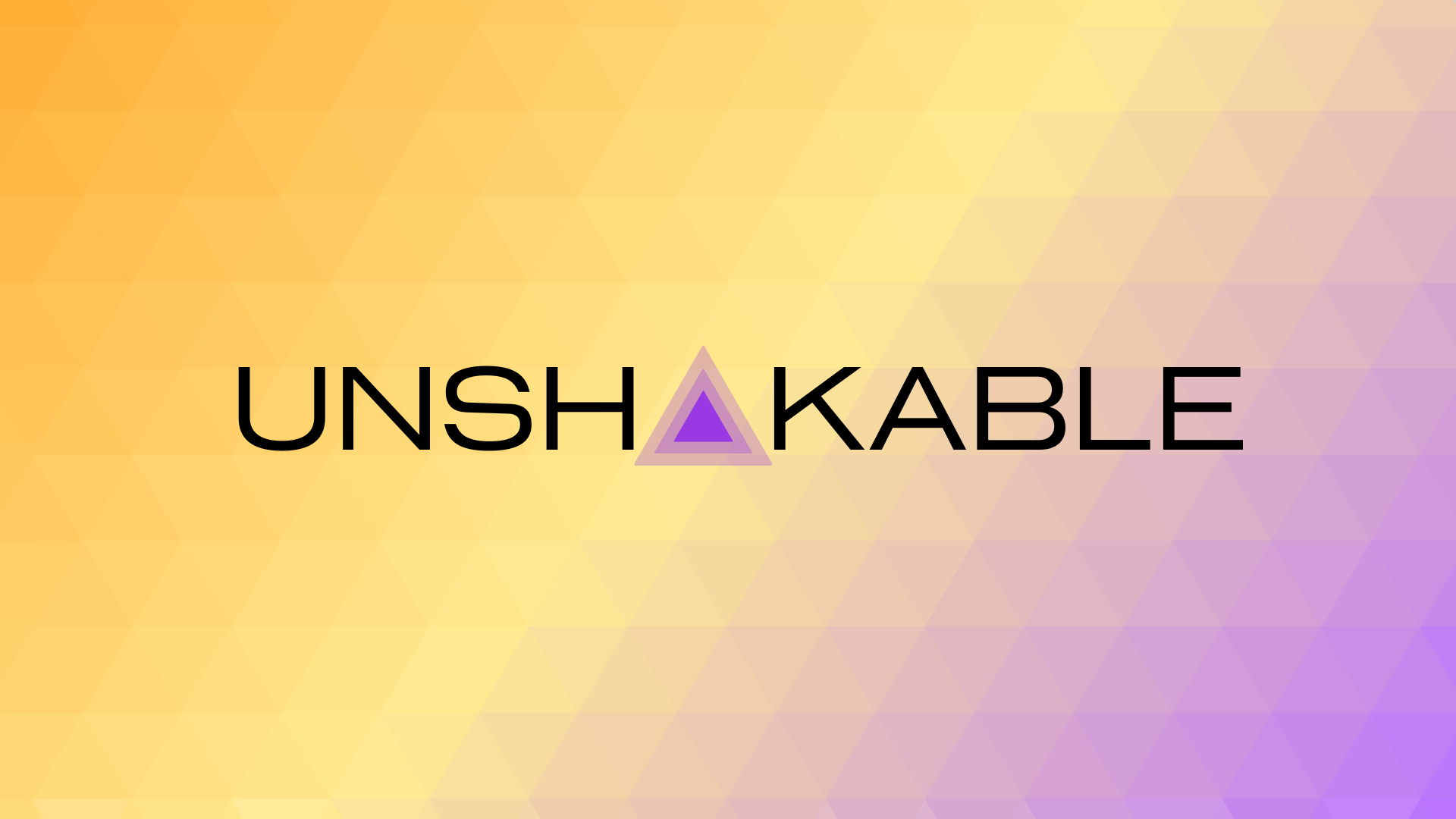 Unshakable