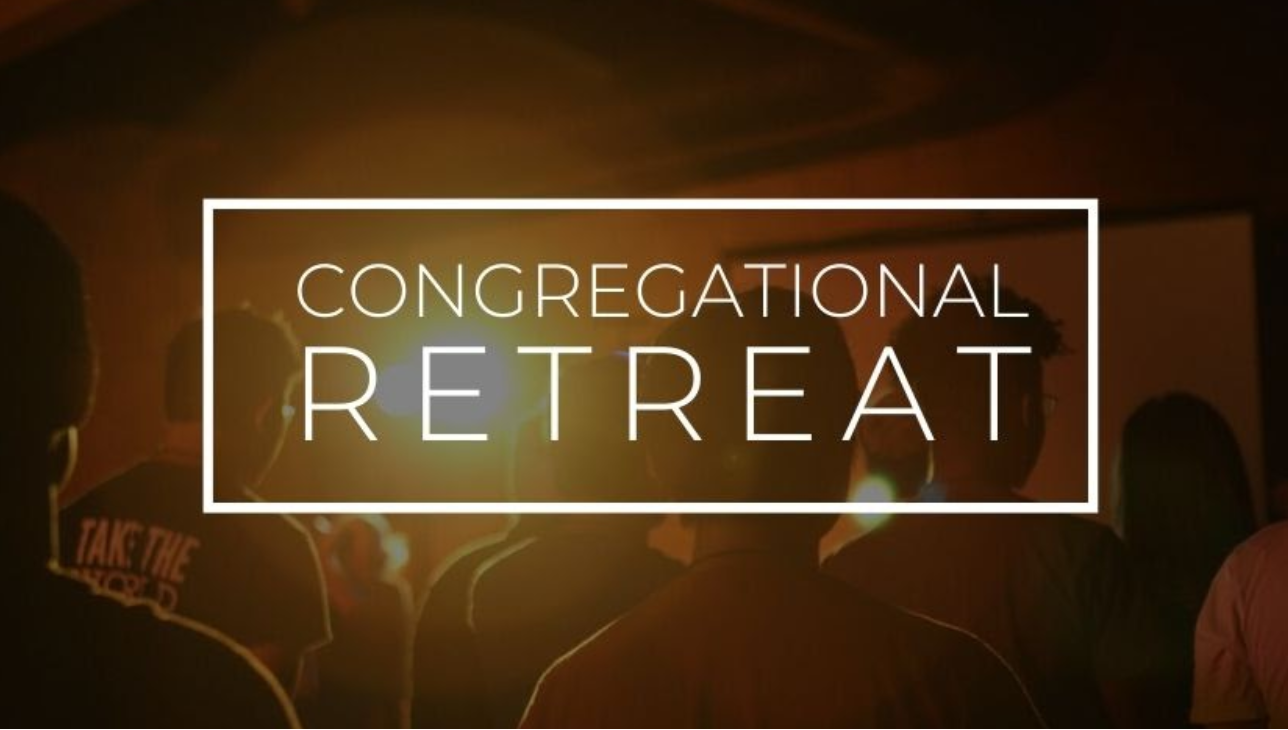 Congregational Retreat 2020 – Session #4